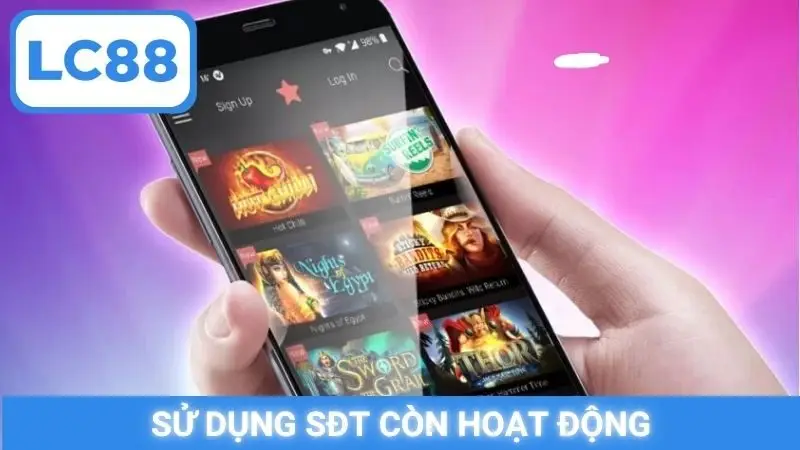 Sử dụng SĐT còn hoạt động