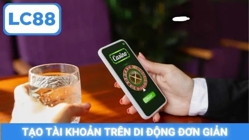Tạo tài khoản trên di động đơn giản